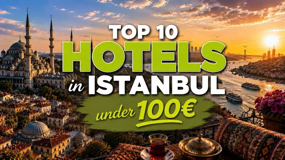 10 Best Budget Hotels Where to Stay in Istanbul Under 100 Euros